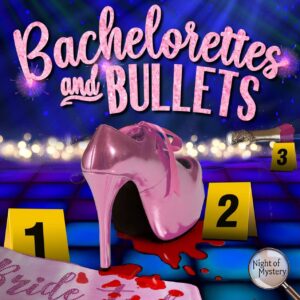 Bachelorettes and Bullets