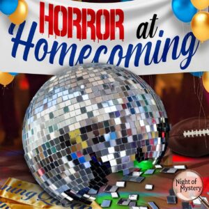 Night of Mystery | Horror at Homecoming