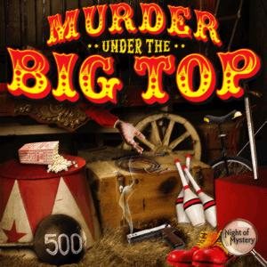 Night of Mystery | Murder Under The Big Top